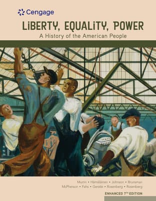 Bundle: Liberty, Equality, Power: A History of the American People, Loose-Leaf Version, Enhanced, 7th + Mindtap, 1 Term Printed Access Card