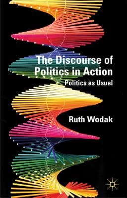 The Discourse of Politics in Action: Politics as Usual