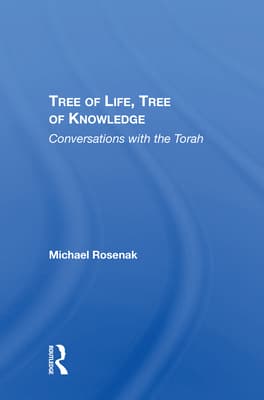 Tree of Life, Tree of Knowledge: Conversations with the Torah