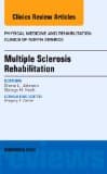 Multiple Sclerosis Rehabilitation, an Issue of Physical Medicine and Rehabilitation Clinics: Volume 24-4