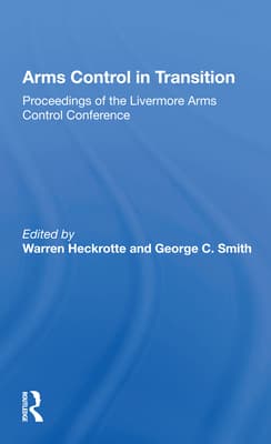 Arms Control in Transition: Proceedings of the Livermore Arms Control Conference