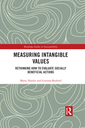 Measuring Intangible Values: Rethinking How to Evaluate Socially Beneficial Actions