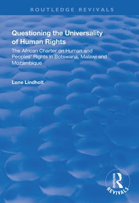 Questioning the Universality of Human Rights: African Charter on Human and People's Rights in Botswana, Malawi and Mozambique