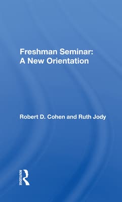 Freshman Seminar: A New Orientation