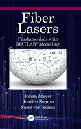 Fiber Lasers: Fundamentals with Matlab(r) Modelling