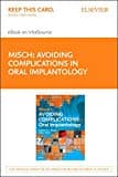 Misch's Avoiding Complications in Oral Implantology - Elsevier eBook on Vitalsource (Retail Access Card): Misch's Avoiding Complications in Oral Impl