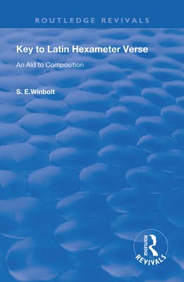 Key to Latin Hexameter Verse: An Aid to Composition