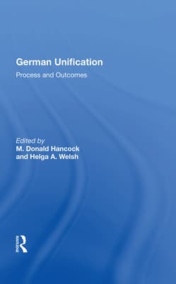 German Unification: Process and Outcomes
