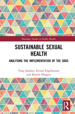 Sustainable Sexual Health: Analysing the Implementation of the SDGs