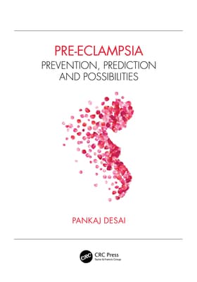 Pre-Eclampsia: Prevention, Prediction and Possibilities