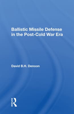 Ballistic Missile Defense in the Post-Cold War Era