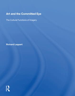 Art and the Committed Eye: The Cultural Functions of Imagery