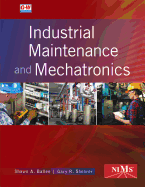 Industrial Maintenance and Mechatronics (First Edition, Textbook)