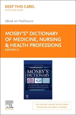 Mosby's Dictionary of Medicine, Nursing & Health Professions - Elsevier eBook on Vitalsource (Retail Access Card): Mosby's Dictionary of Medicine, Nu