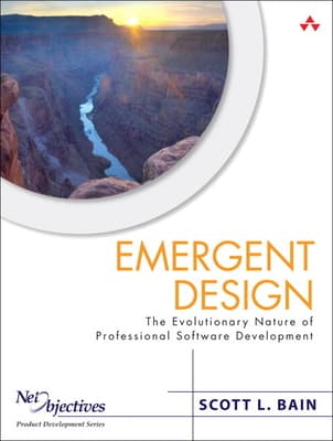Emergent Design: The Evolutionary Nature of Professional Software Development (Paperback)