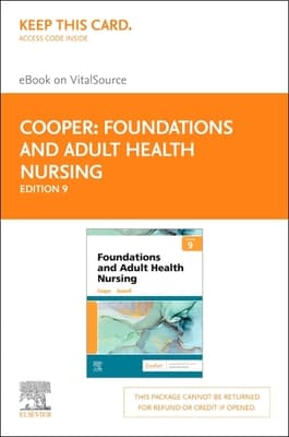 Foundations and Adult Health Nursing - Elsevier eBook on Vitalsource (Retail Access Card): Foundations and Adult Health Nursing - Elsevier eBook on V