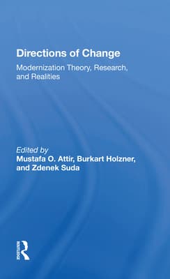 Directions of Change: Modernization Theory, Research, and Realities