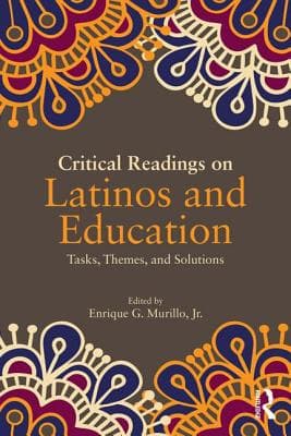 Critical Readings on Latinos and Education