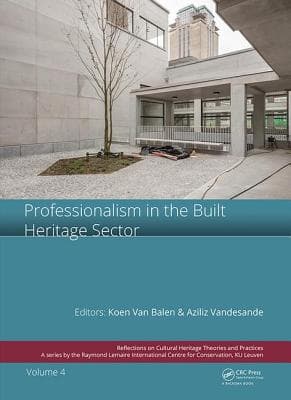 Professionalism in the Built Heritage Sector: Edited Contributions to the International Conference on Professionalism in the Built Heritage Sector, F