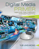 Digital Media Primer (Revised)