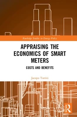 Appraising the Economics of Smart Meters: Costs and Benefits
