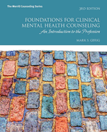 Foundations for Clinical Mental Health Counseling: An Introduction to the Profession