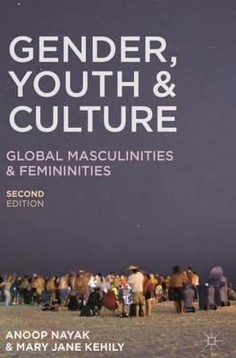 Gender, Youth and Culture: Young Masculinities and Femininities