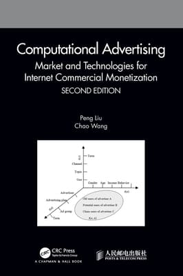 Computational Advertising: Market and Technologies for Internet Commercial Monetization