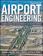 Airport Engineering: Planning, Design, and Development of 21st Century Airports (Revised)