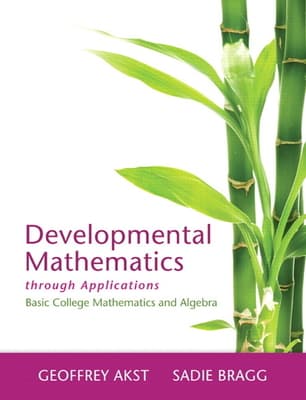 Developmental Mathematics Through Applications: Basic College Mathematics and Algebra