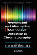 Hyphenated and Alternative Methods of Detection in Chromatography