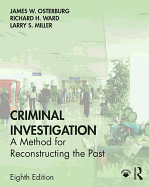 Criminal Investigation: A Method for Reconstructing the Past