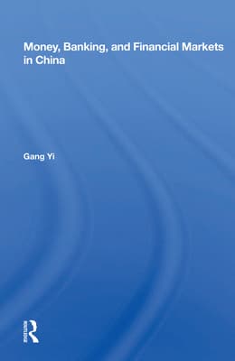 Money, Banking, and Financial Markets in China