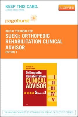Orthopedic Rehabilitation Clinical Advisor - Elsevier eBook on Vitalsource (Retail Access Card): Orthopedic Rehabilitation Clinical Advisor - Elsevie