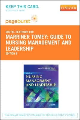 Guide to Nursing Management and Leadership - Elsevier eBook on Vitalsource (Retail Access Card): Guide to Nursing Management and Leadership - Elsevie