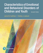 Characteristics of Emotional and Behavioral Disorders of Children and Youth, with Enhanced Pearson Etext -- Access Card Package [With Access Code]