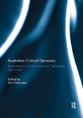 Australian Critical Decisions: Remembering Koowarta and Tasmanian Dams