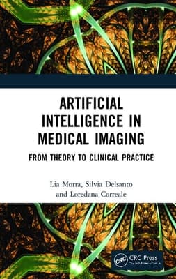 Artificial Intelligence in Medical Imaging: From Theory to Clinical Practice