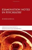 Examination Notes in Psychiatry
