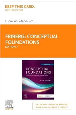 Conceptual Foundations Elsevier eBook on Vitalsource (Retail Access Card): The Bridge to Professional Nursing Practice
