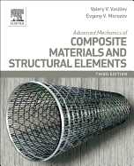 Advanced Mechanics of Composite Materials and Structural Elements (Revised)