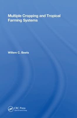 Multiple Cropping and Tropical Farming Systems