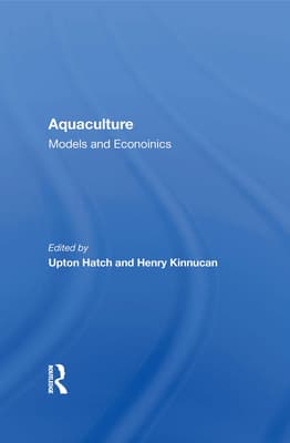 Aquaculture: Models and Economics