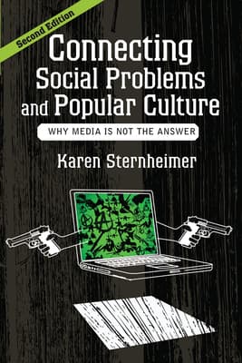 Connecting Social Problems and Popular Culture: Why Media is Not the Answer