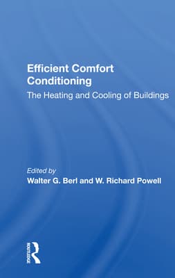 Efficient Comfort Conditioning: The Heating And Cooling Of Buildings