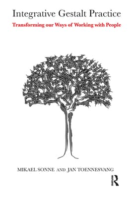 Integrative Gestalt Practice: Transforming Our Ways of Working with People