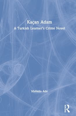 Ka�an Adam: A Turkish Learner's Crime Novel