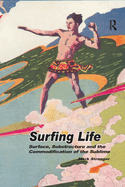 Surfing Life: Surface, Substructure and the Commodification of the Sublime