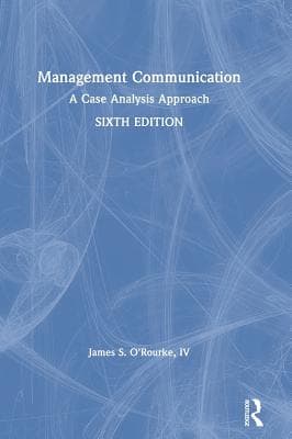 Management Communication: A Case Analysis Approach