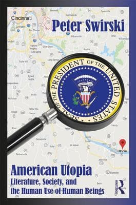 American Utopia: Literature, Society, and the Human Use of Human Beings